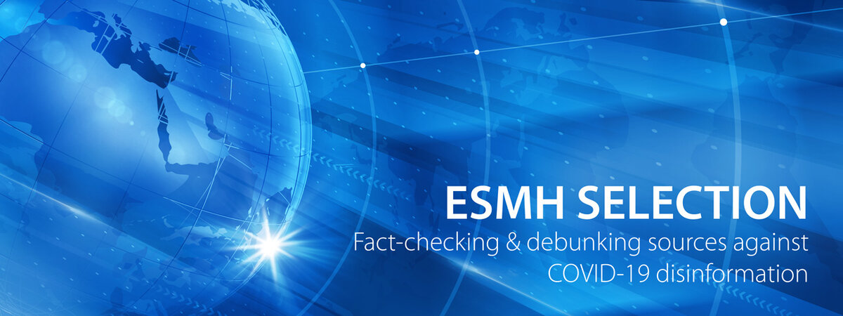 ESMH selection Fact checking & debunking sources against covid-19 disinformation